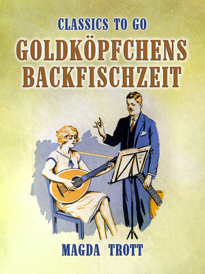 cover image of Goldköpfchens Backfischzeit